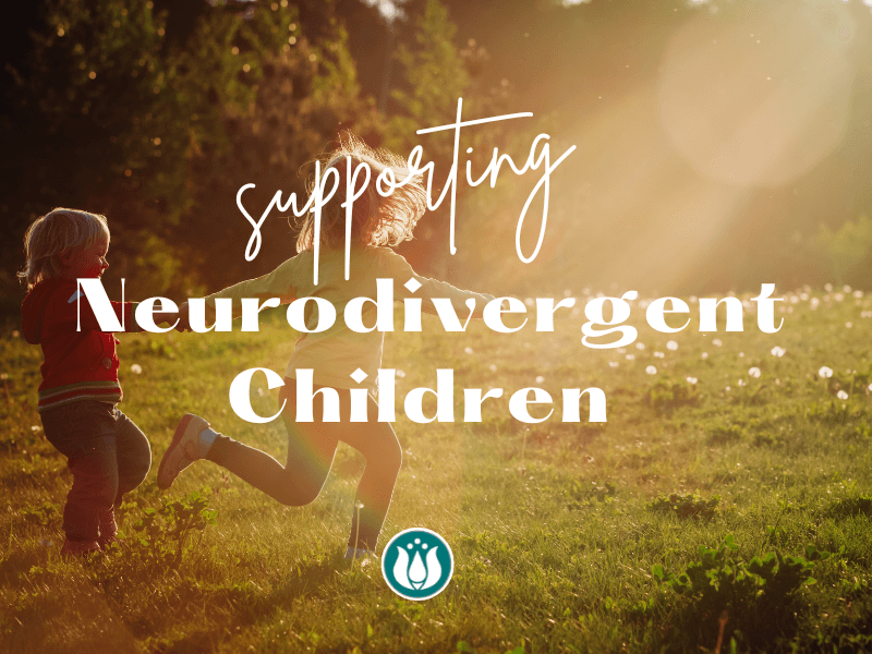 Supporting Neurodivergent Children